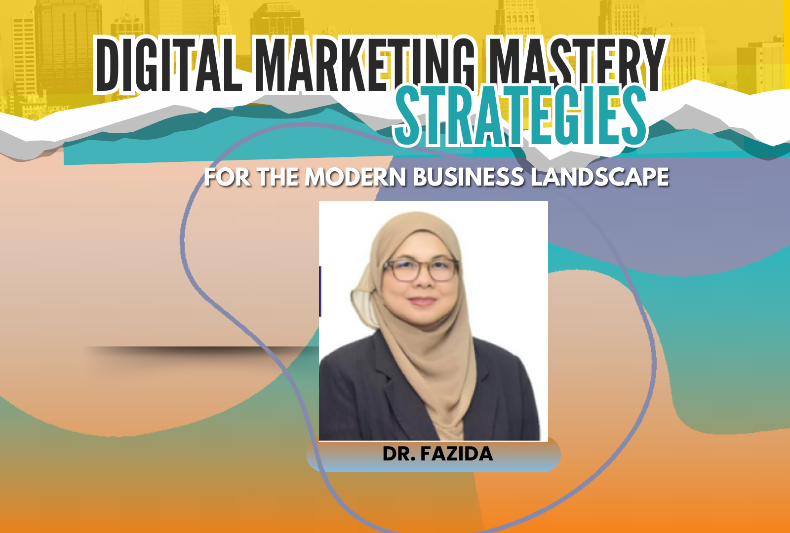 Digital Marketing Mastery: Strategies for the Modern Business Landscape